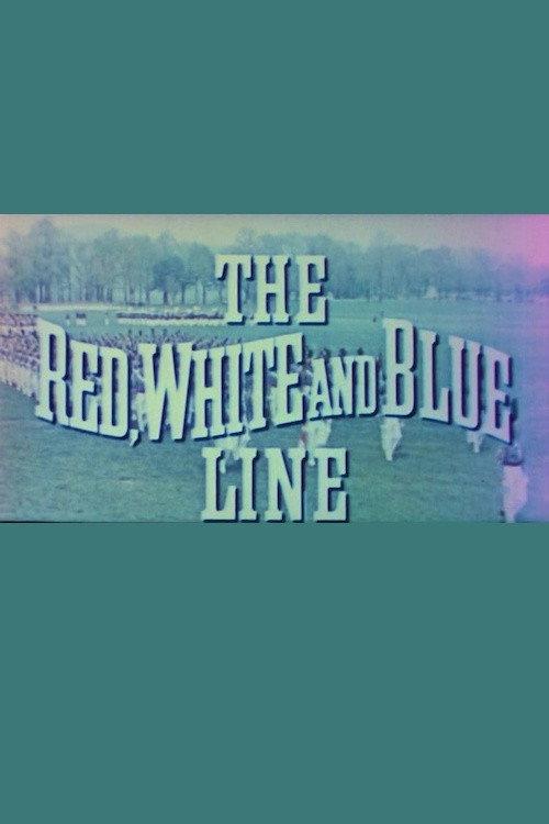 The Red, White and Blue Line 1955 official movie poster