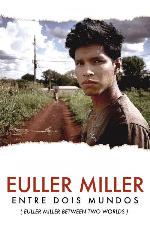 Euller Miller Between Two Worlds 2018 official movie poster