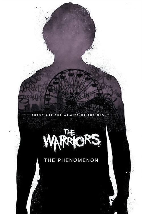 The Warriors: The Phenomenon 2007 official movie poster