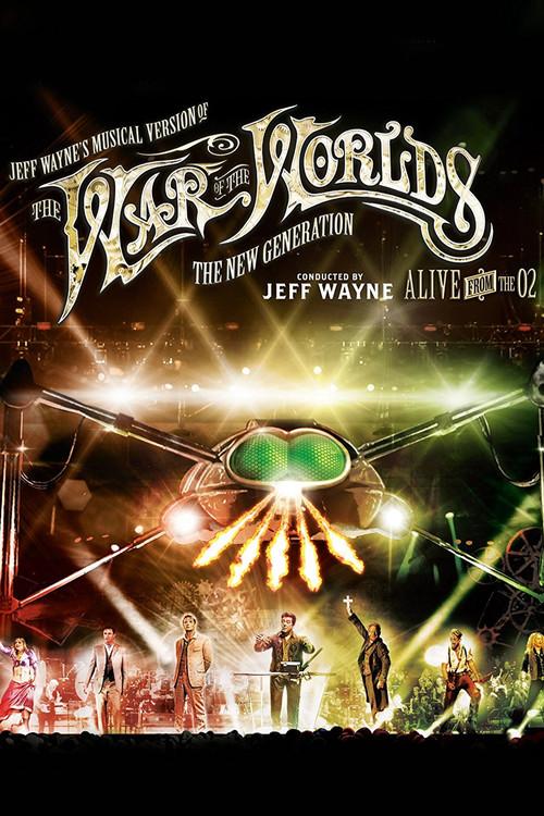 Jeff Wayne's Musical Version of the War of the Worlds - The New Generation: Alive on Stage! 2013 official movie poster