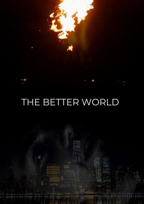 The Better World 2019 official movie poster