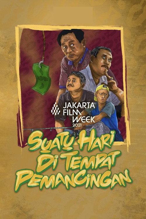 Suatu Hari di Tempat Pemancingan 2021 official movie poster