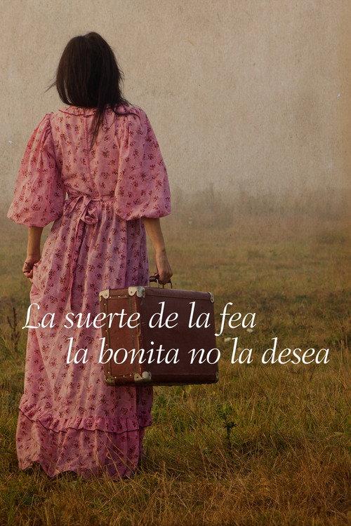 The Luck of the Ugly The Beauty Does Not Desire 2013 official movie poster