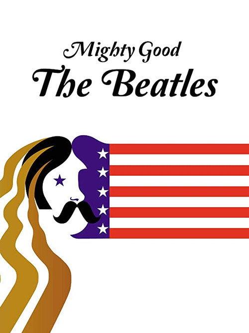 Mighty Good: The Beatles 1977 official movie poster