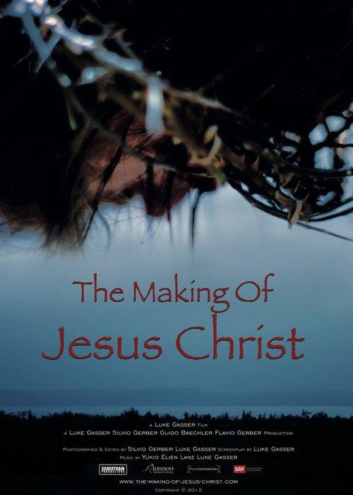 The Making of Jesus Christ 2012 official movie poster