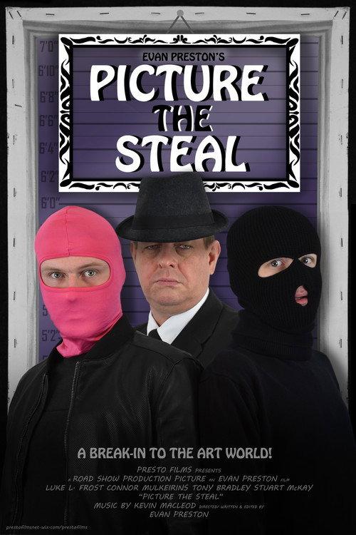 Picture the Steal 2018 official movie poster