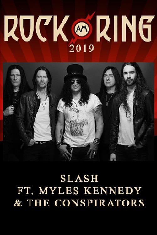 Slash feat. Myles Kennedy and The Conspirators - Rock am Ring 2019 2019 official movie poster