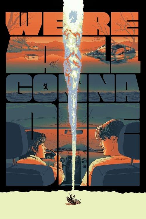 We're All Gonna Die 2025 official movie poster