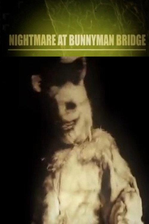 Nightmare at Bunnyman Bridge 2010 official movie poster
