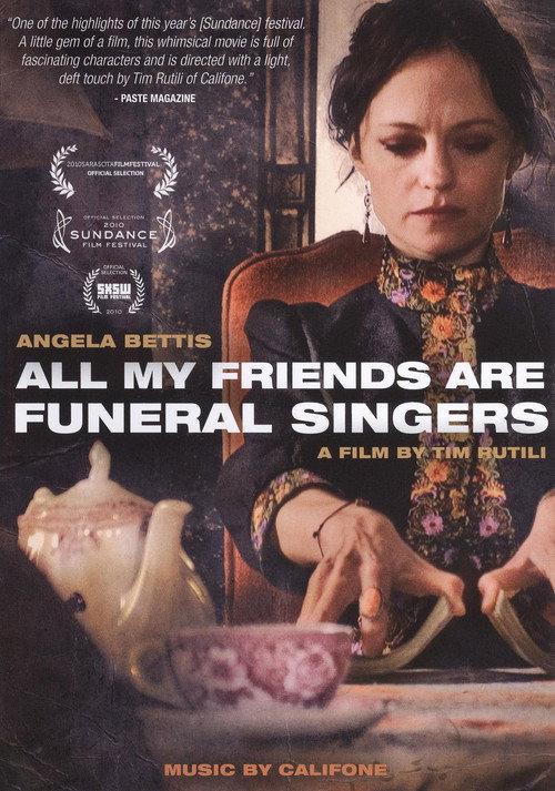 All My Friends Are Funeral Singers 2010 official movie poster