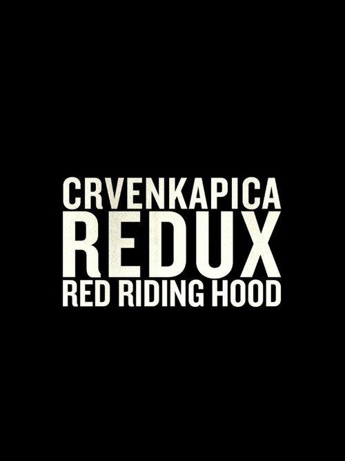 Red Riding Hood Redux 2017 official movie poster