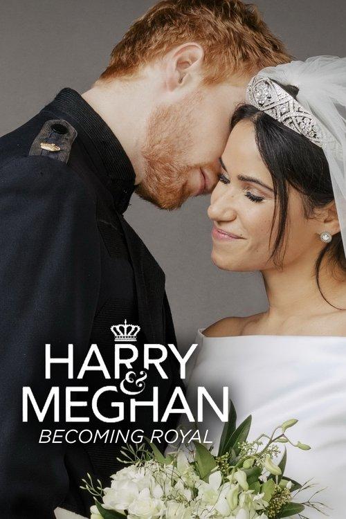 Harry & Meghan: Becoming Royal 2019 official movie poster