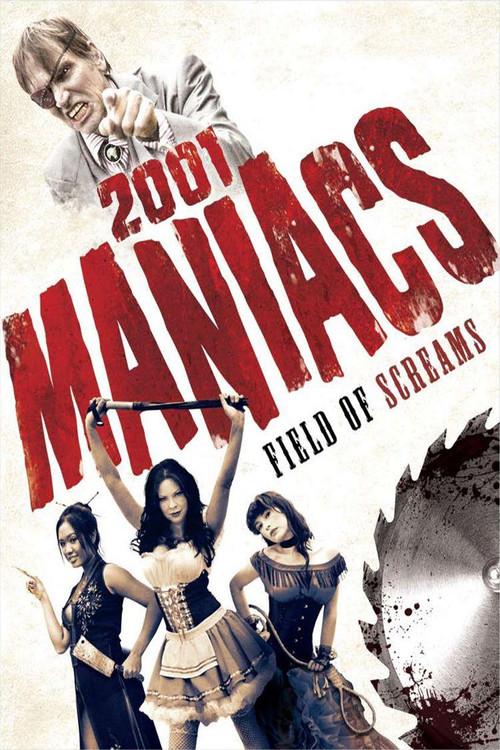 2001 Maniacs: Field of Screams 2010 official movie poster