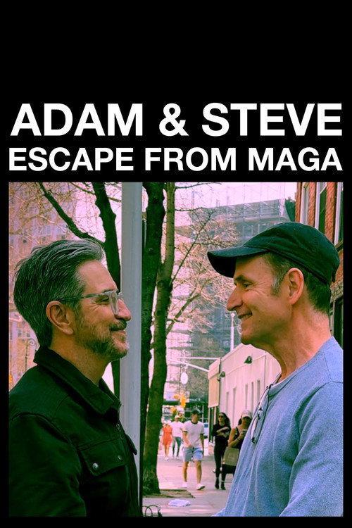 Adam & Steve: Escape From MAGA 2025 official movie poster