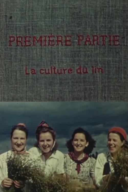 Flax from Canada - Part One: Growing Flax 1947 official movie poster