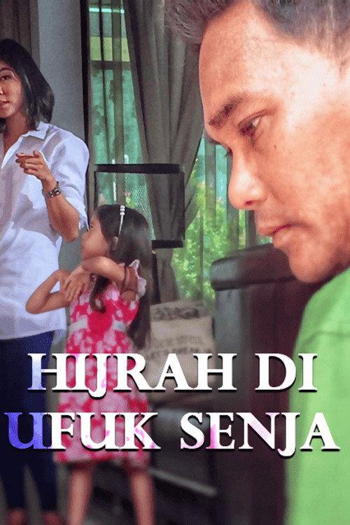 Hijrah Di Ufuk Senja 2017 official movie poster