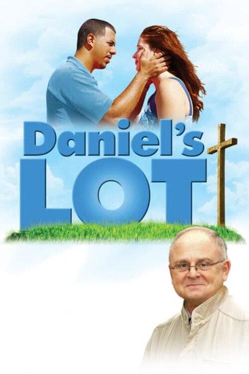 Daniel's Lot 2010 official movie poster