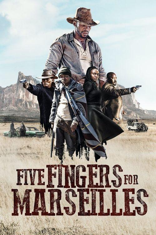 Five Fingers for Marseilles 2018 official movie poster