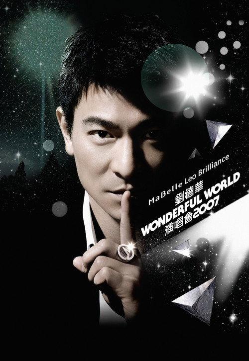 Andy Lau Wonderful World Concert Tour Hong Kong 2007 2007 official movie poster