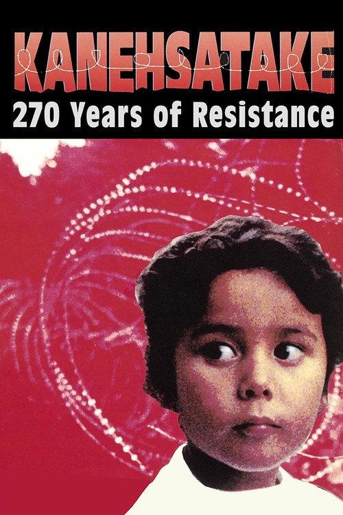 Kanehsatake, 270 Years of Resistance 1993 official movie poster