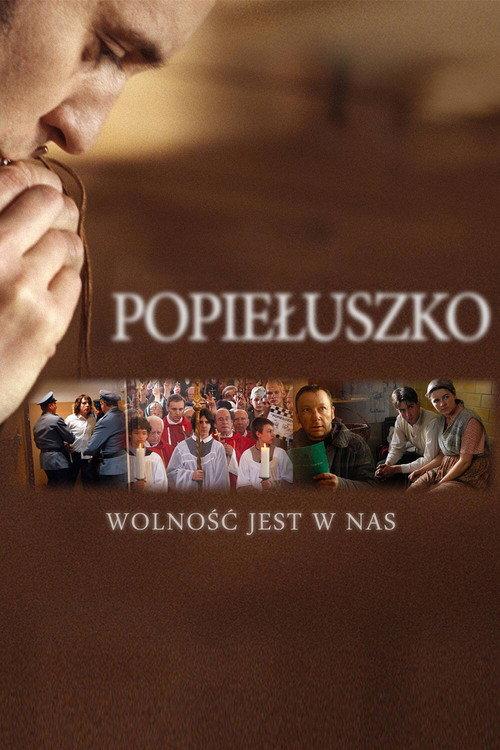 Popieluszko: Freedom Is Within Us 2009 official movie poster