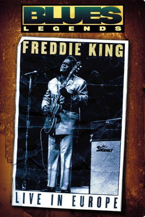 Freddie King - Live in Europe 1974 official movie poster