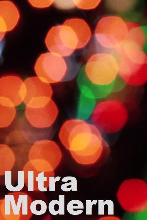 Ultra Modern 2011 official movie poster