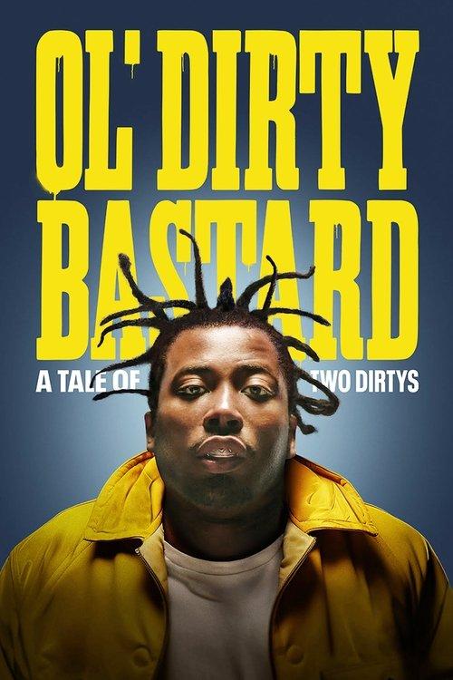 Ol' Dirty Bastard: A Tale of Two Dirtys 2024 official movie poster