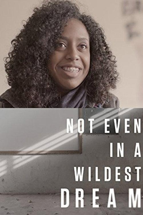 Not Even in a Wildest Dream 2017 official movie poster