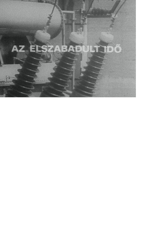 Az elszabadult idő 1972 official movie poster
