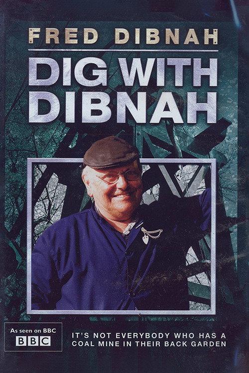 Dig with Dibnah 2004 official movie poster