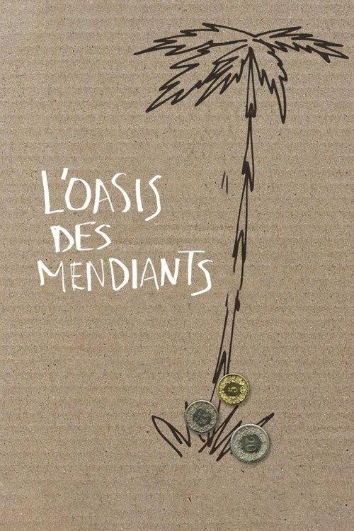 L'oasis des mendiants 2015 official movie poster