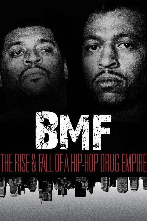 BMF: The Rise and Fall of a Hip-Hop Drug Empire 2012 official movie poster