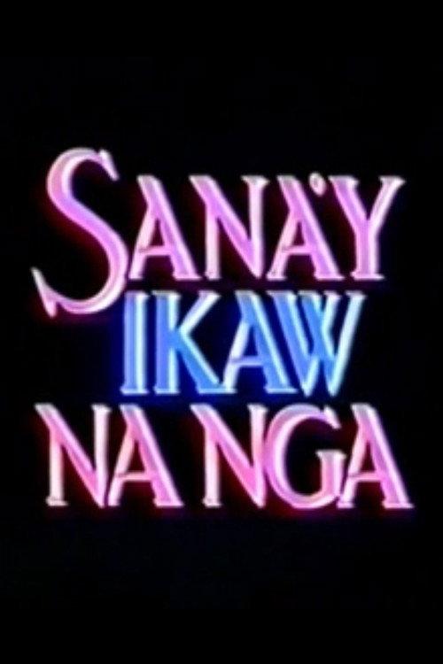 Sana'y Ikaw na Nga 1993 official movie poster