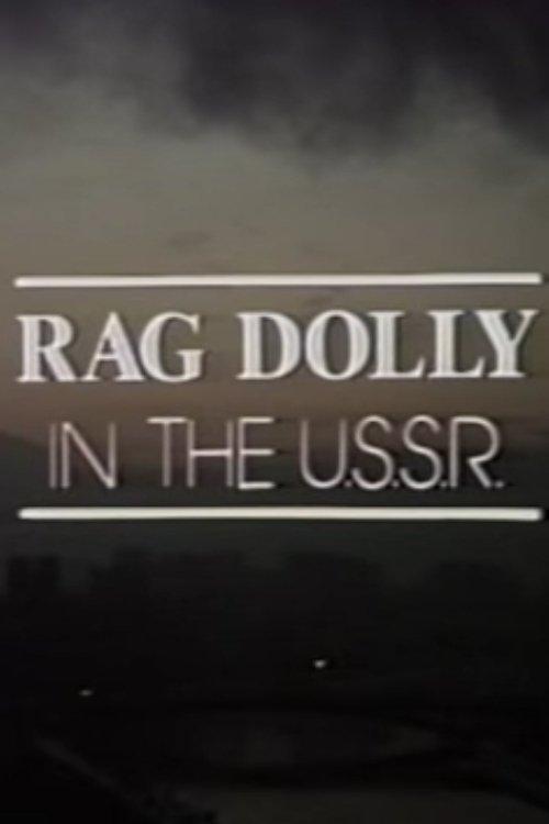Rag Dolly in the U.S.S.R. 1986 official movie poster