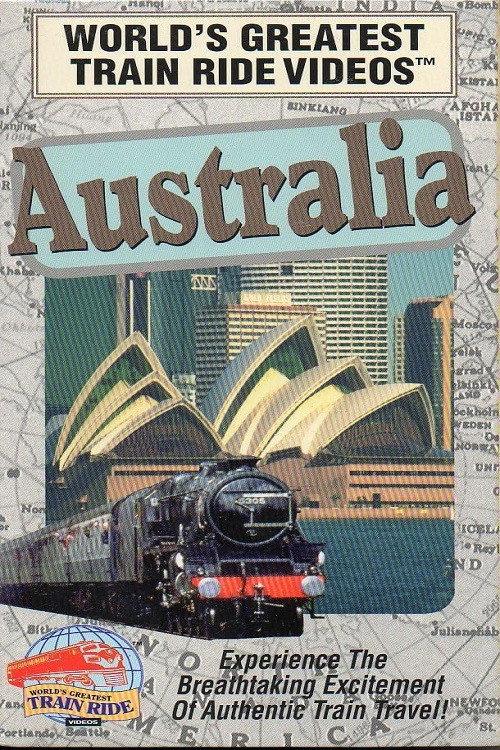 World's Greatest Train Ride Videos: Australia 1991 official movie poster