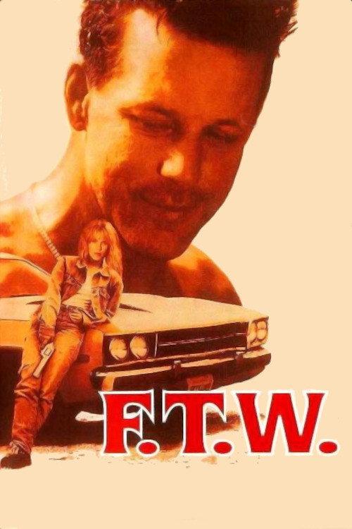 F.T.W. 1994 official movie poster