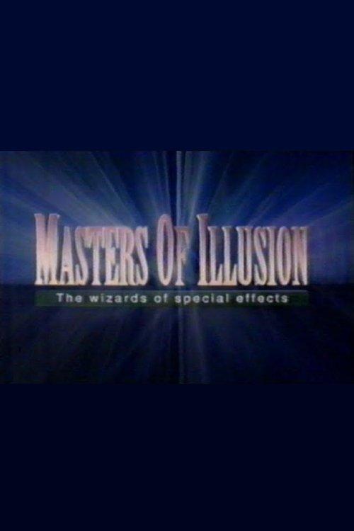 Masters of Illusion: The Wizards of Special Effects 1994 official movie poster