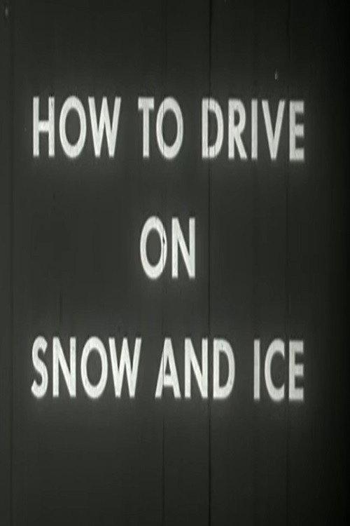 How to Drive on Snow and Ice 1957 official movie poster