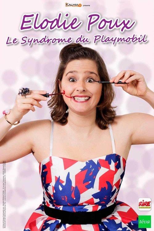 Elodie Poux : Le syndrome du Playmobil 2021 official movie poster