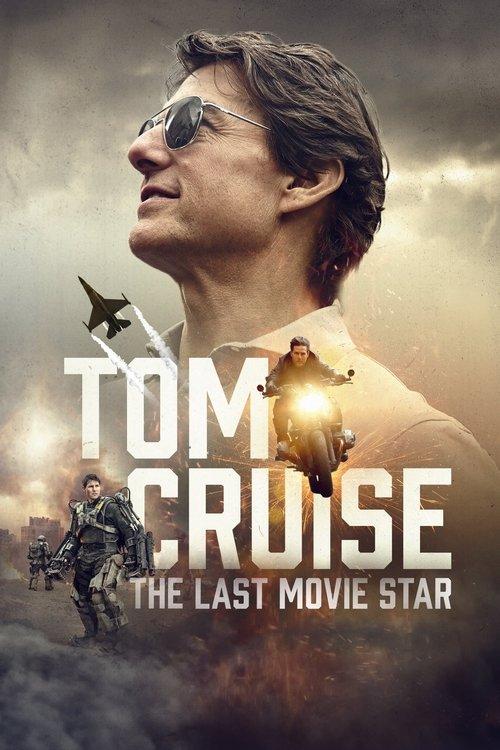 Tom Cruise: The Last Movie Star 2023 official movie poster