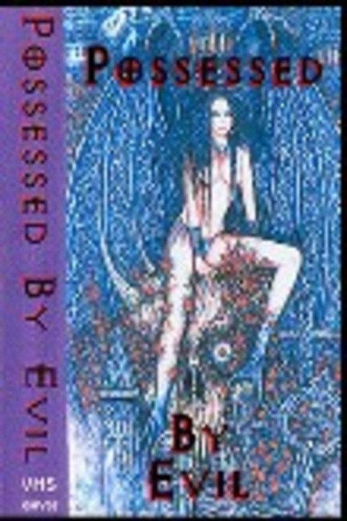 Possessed By Evil 1996 official movie poster