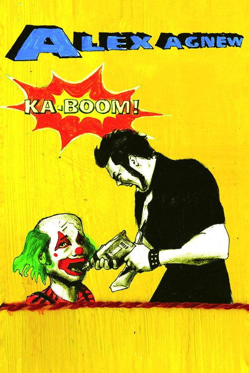 Alex Agnew: Ka-Boom! 2006 official movie poster