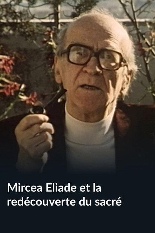 Mircea Eliade and the Rediscovery of the Sacred 1987 official movie poster