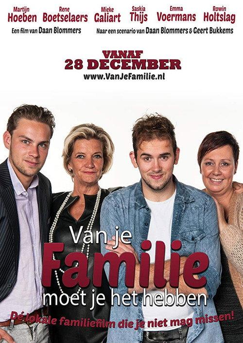 Van Je Familie Moet Je Het Hebben 2016 official movie poster
