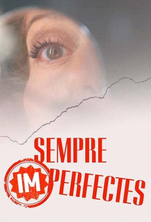 Sempre (im)perfectes 2025 official movie poster
