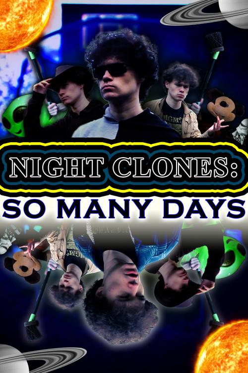 NIGHT CLONES: SO MANY DAYS 2026 official movie poster
