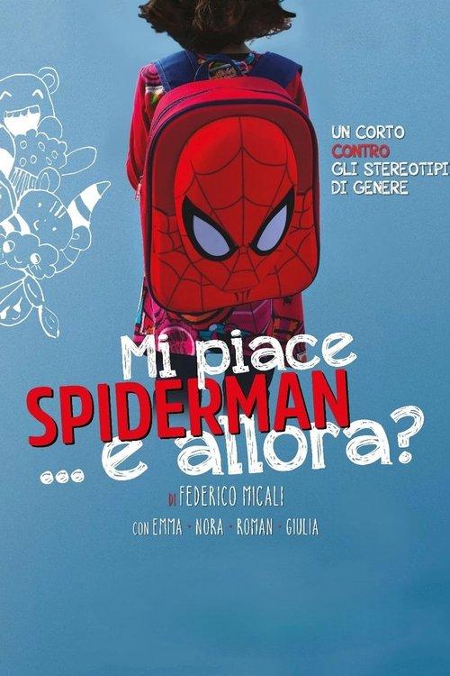 Mi piace Spiderman... e allora? 2021 official movie poster
