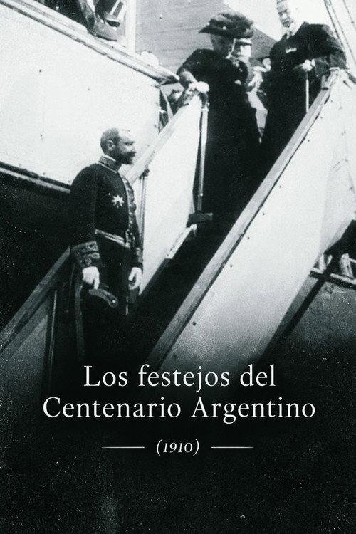 Los festejos del Centenario Argentino 1910 official movie poster