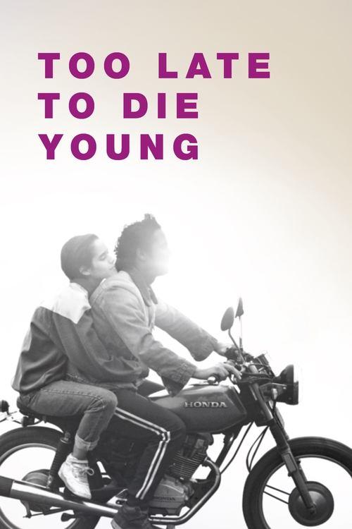 Too Late to Die Young 2019 official movie poster
